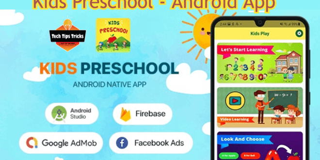 Kids Preschool - Android App - Tech Tips Tricks